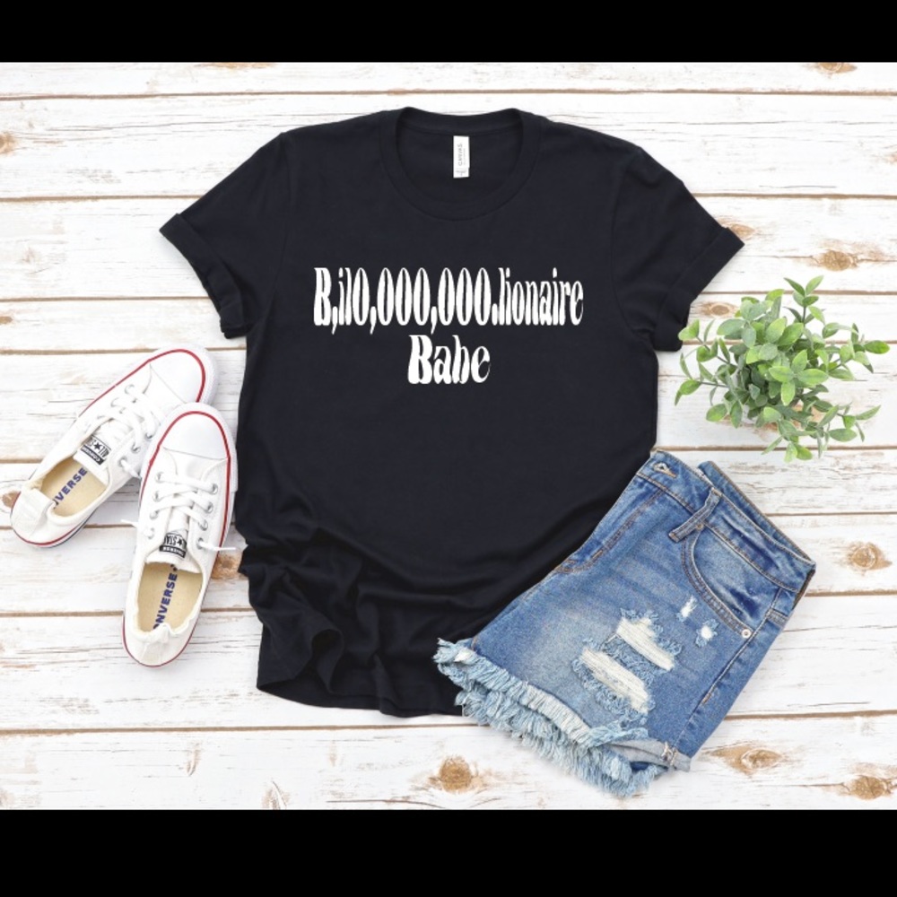 Billionaire Babe T-shirt’s